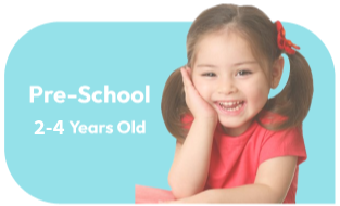 Pre-School 2 to 4 years old